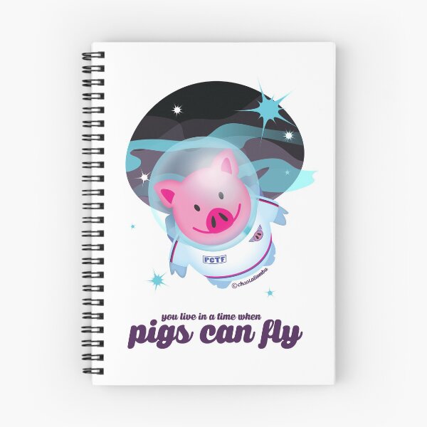 Item preview, YOU LIVE IN A TIME WHEN PIGS CAN FLY designed and sold by ChaoLaBomba.