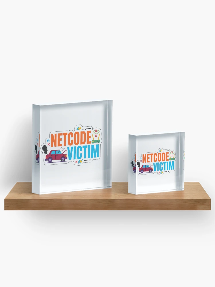 Thumbnail 3 of 5, Acrylic Block, Netcode Victim - Sim Racing Humor designed and sold by GarageGraphics.