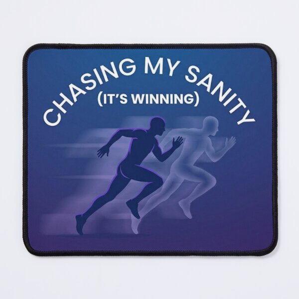 Item preview, Chasing My Sanity Running Design designed and sold by RunningWhiskers.
