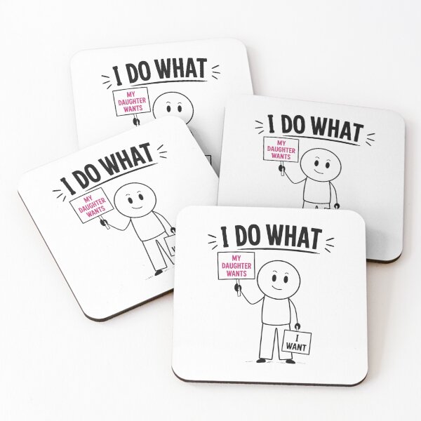 Item preview, I do what my daughter wants  designed and sold by Ink_and_think .