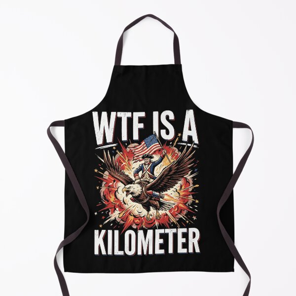 Item preview, WTF Is A Kilometer Patriotic American Freedom Humor designed and sold by SofenArt.