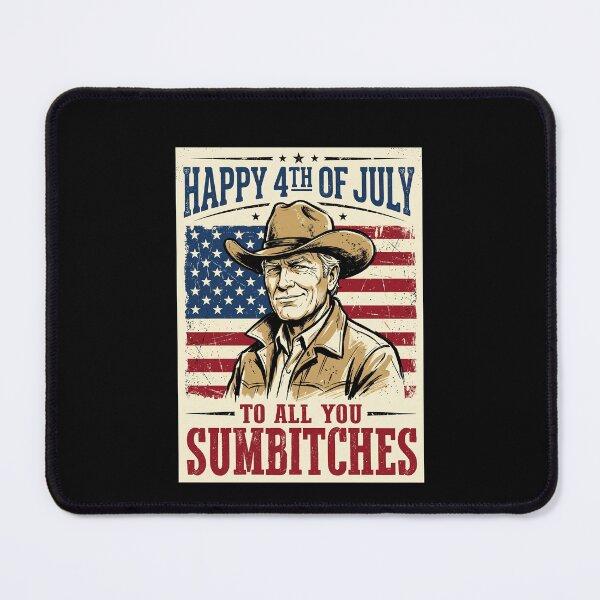 Item preview, Happy 4th Of July To All You Sumbitches American Patriot Cowboy Humor designed and sold by SofenArt.