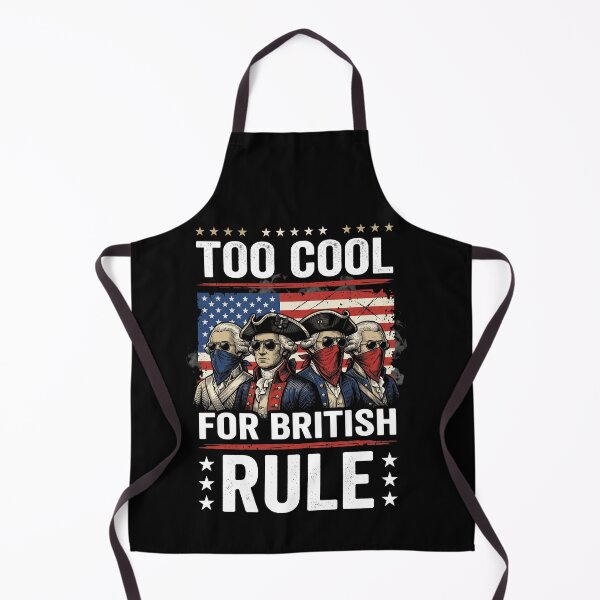 Item preview, Too Cool For British Rule American Patriot Independence Day History designed and sold by SofenArt.