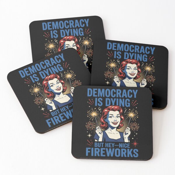 Item preview, Democracy Is Dying But Hey—Nice Fireworks Political Humor Fourth Of July Sarcasm designed and sold by SofenArt.