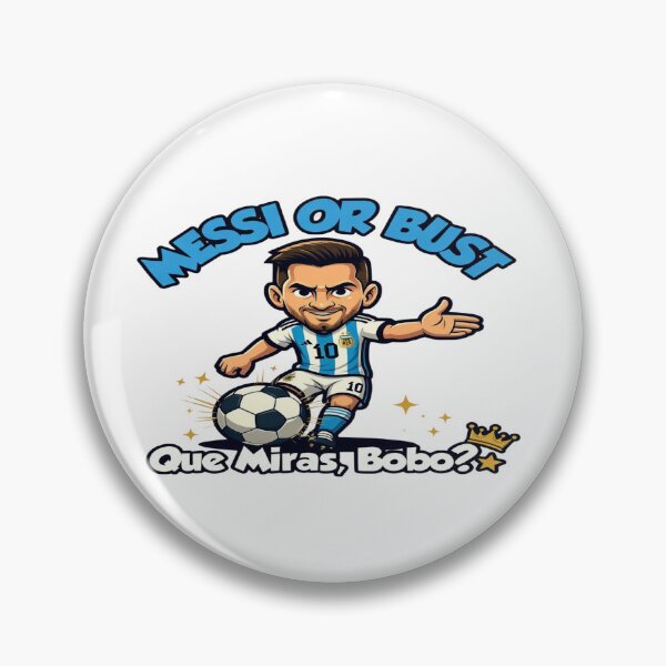 Item preview, Messi or Bust – Que Miras Bobo? Funny Football Fan T-Shirt | Soccer Legend Inspired Graphic Tee designed and sold by Sushikidsntod.