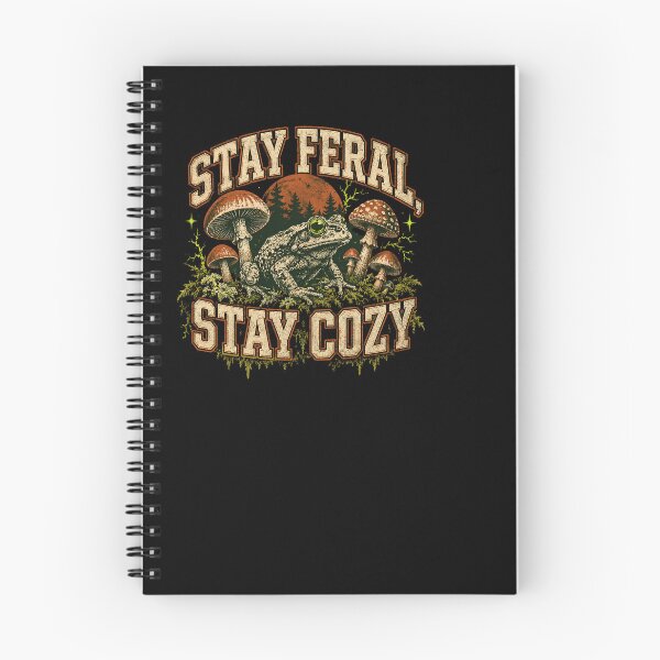 Item preview, Stay Feral, Stay Cozy - Goblincore Aesthetic designed and sold by BinAlgoPix.
