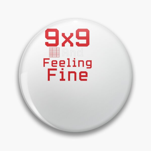 Item preview, 9x9 And Feeling Fine - Sudoku Lover designed and sold by BinAlgoPix.