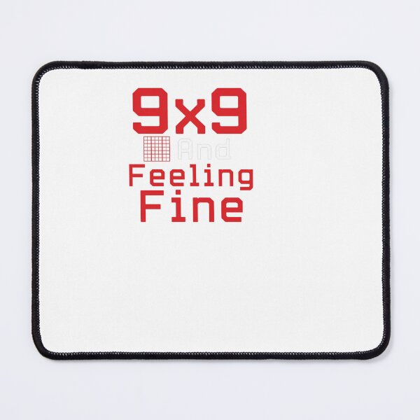 Item preview, 9x9 And Feeling Fine - Sudoku Lover designed and sold by BinAlgoPix.