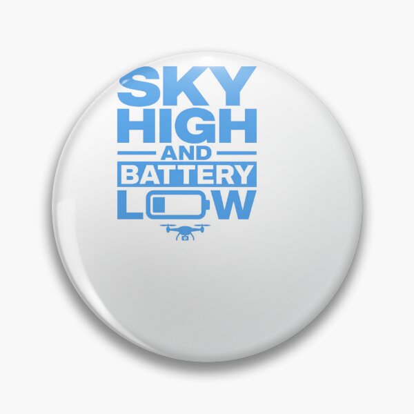 Item preview, Sky High And Battery Low - Funny Drone Pilot designed and sold by BinAlgoPix.
