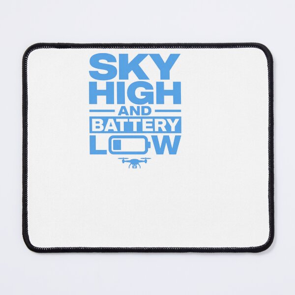 Item preview, Sky High And Battery Low - Funny Drone Pilot designed and sold by BinAlgoPix.