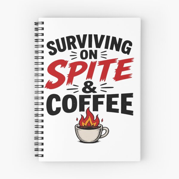 Item preview, Surviving on Spite and Coffee Funny Sarcastic Design designed and sold by Agith Loren .
