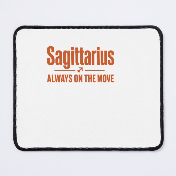 Item preview, Sagittarius Always On The Move - Sagittarius designed and sold by BinAlgoPix.
