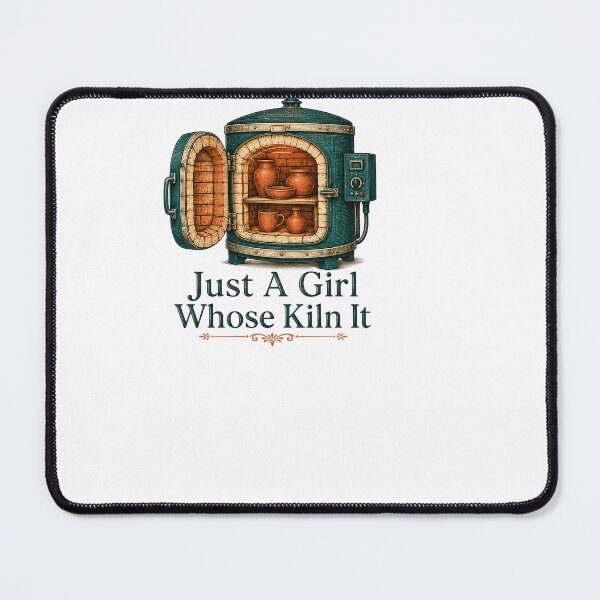 Item preview, Just A Girl Whose Kiln It - Pottery designed and sold by BinAlgoPix.