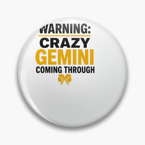 Item preview, Warning Crazy Gemini Coming Through - Gemini designed and sold by BinAlgoPix.