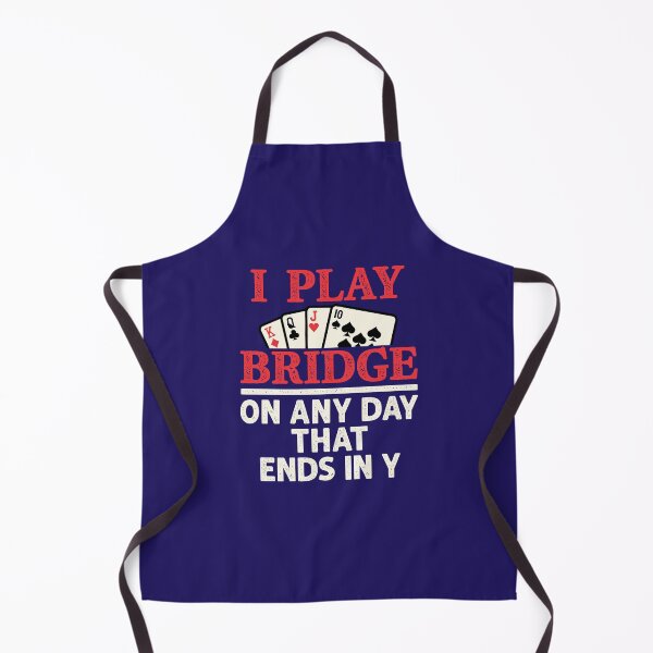 Item preview, I Play Bridge On Any Day That Ends in Y designed and sold by jaygo.