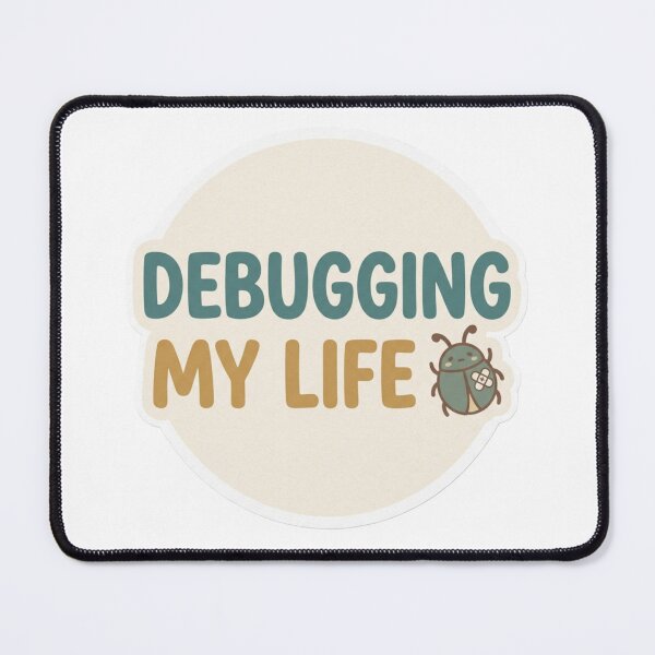 Item preview, Debugging My Life  designed and sold by CtrlZHumor.