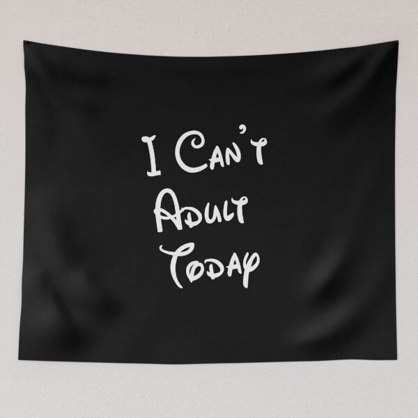 Item preview, I Can't Adult Today designed and sold by pink-beagle.