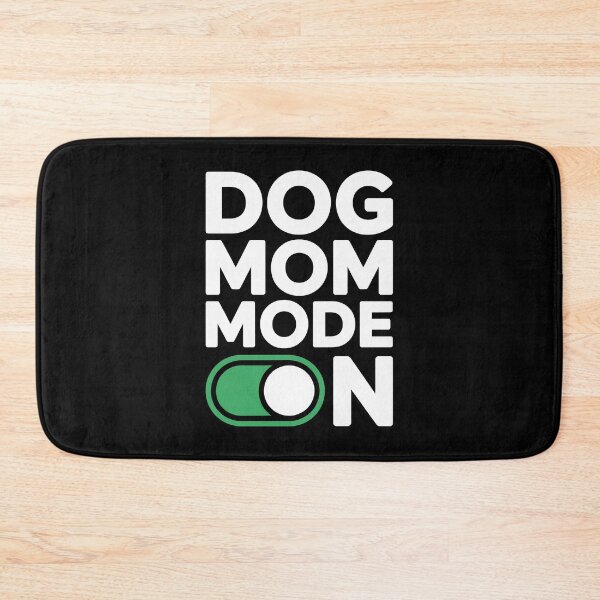 Item preview, DOG MOM MODE ON designed and sold by jkrphoto.