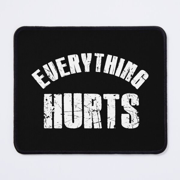 Item preview, Everything Hurts designed and sold by pink-beagle.