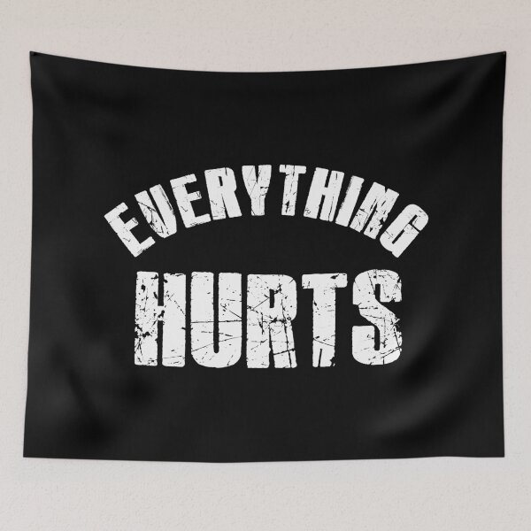 Item preview, Everything Hurts designed and sold by pink-beagle.