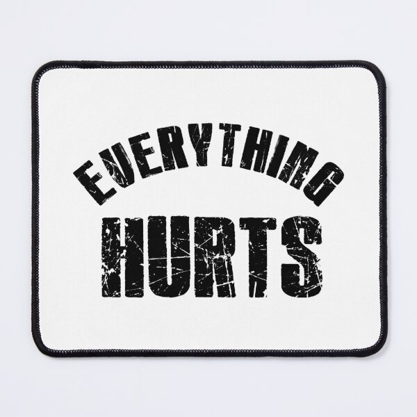 Item preview, Everything Hurts designed and sold by pink-beagle.