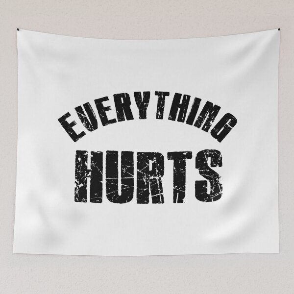 Item preview, Everything Hurts designed and sold by pink-beagle.