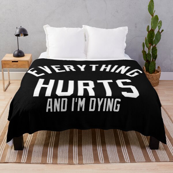 Item preview, Everything Hurts and I'm Dying designed and sold by pink-beagle.