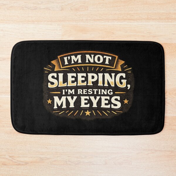 Item preview, Im Not Sleeping Im Resting My Eyes designed and sold by Snedsdigital.