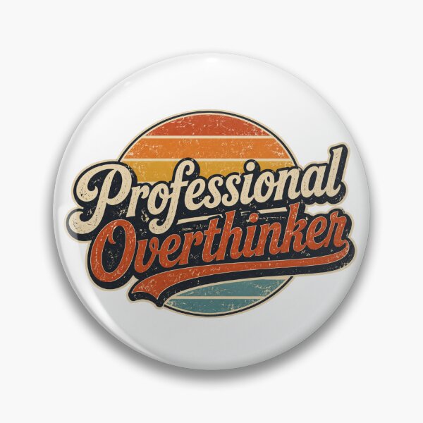 Item preview, Professional Overthinker Retro Vintage Typography – Funny Overthinking Quote designed and sold by muhammadkhafidh.