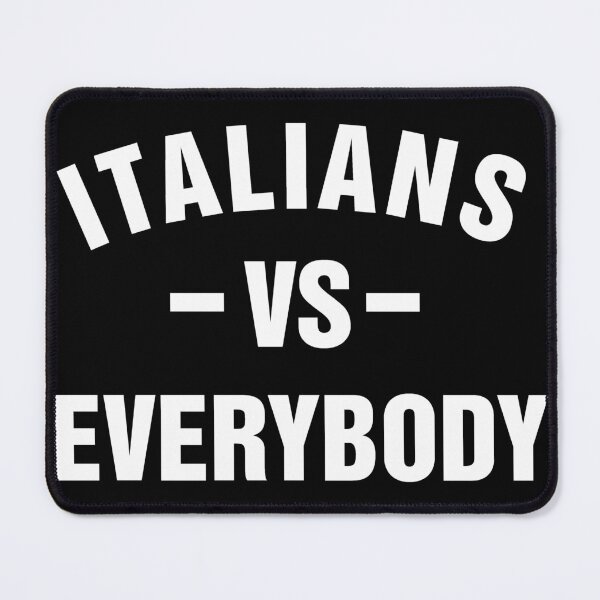 Item preview, Italians vs Everybody designed and sold by pink-beagle.