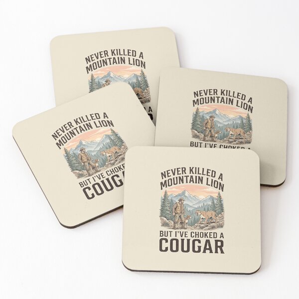 Item preview, Never Killed A Mountain Lion But I've Choked A Cougar designed and sold by dudelinart.