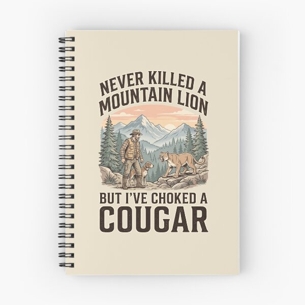 Item preview, Never Killed A Mountain Lion But I've Choked A Cougar designed and sold by dudelinart.