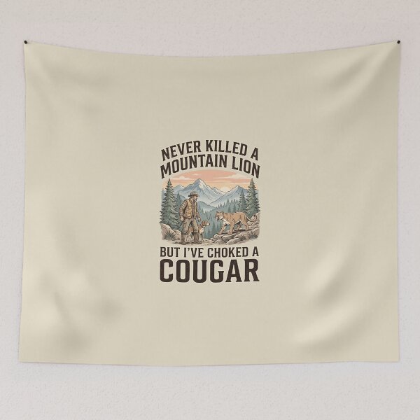 Item preview, Never Killed A Mountain Lion But I've Choked A Cougar designed and sold by dudelinart.