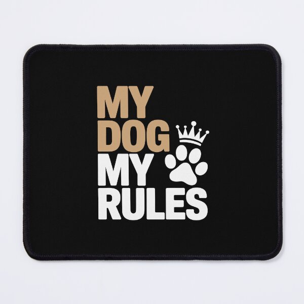 Item preview, MY DOG MY RULES designed and sold by jkrphoto.