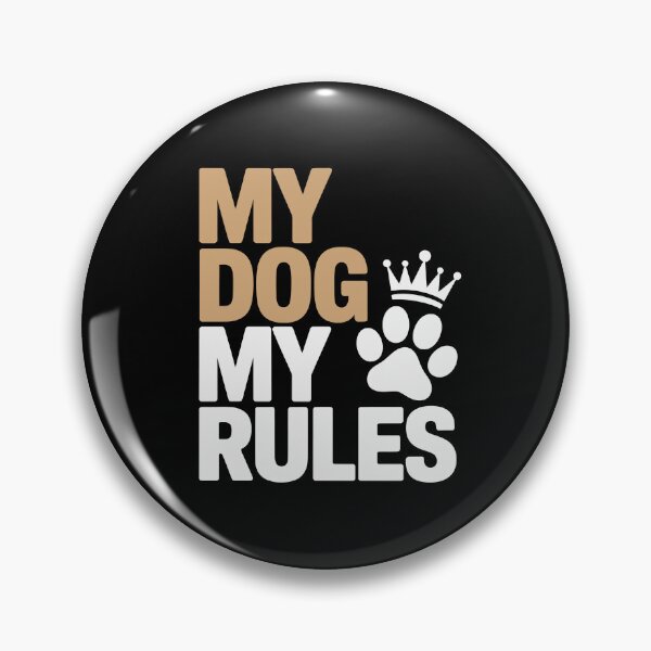 Item preview, MY DOG MY RULES designed and sold by jkrphoto.