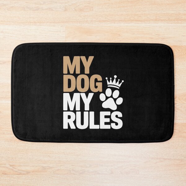 Item preview, MY DOG MY RULES designed and sold by jkrphoto.