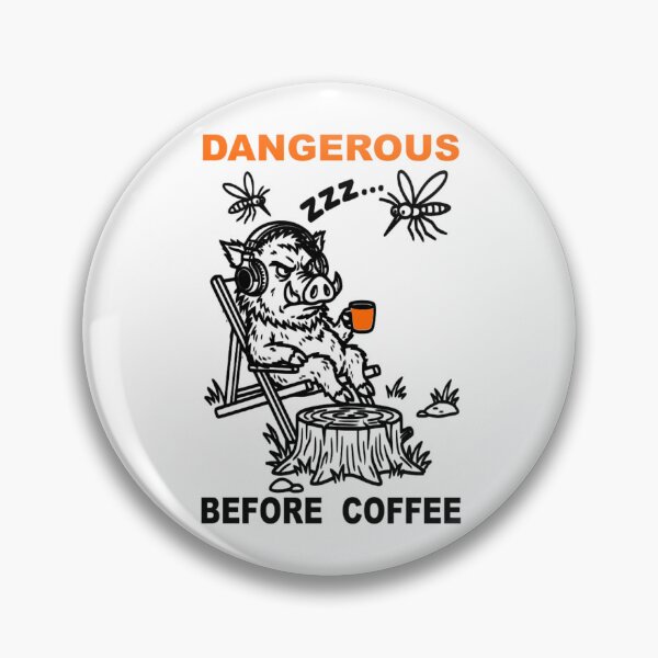 Item preview, Dangerous Before Coffee Wild Boar Funny Quote designed and sold by The Bold Line Studio.