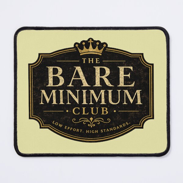 Item preview, The Bare Minimum Club | Low Effort, High Standards Vintage Premium designed and sold by YoSum.