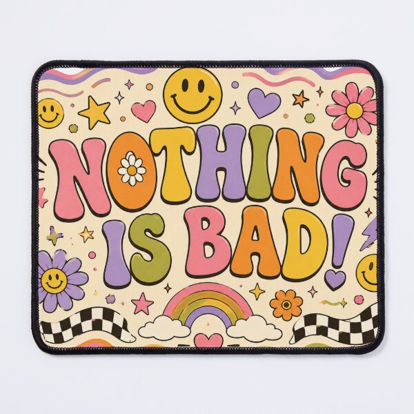 Item preview, Nothing Is Bad! Retro Positive Vibes designed and sold by ByTiti.
