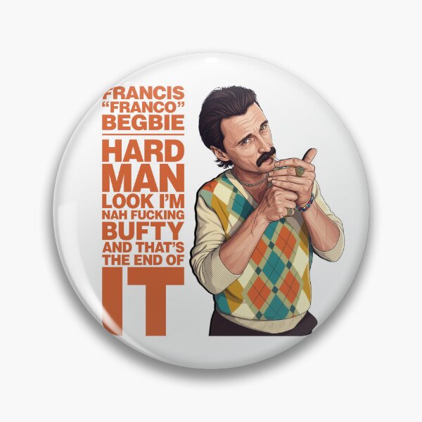 Item preview, Copy of Begbie Hard Man designed and sold by Candywrap Studio.