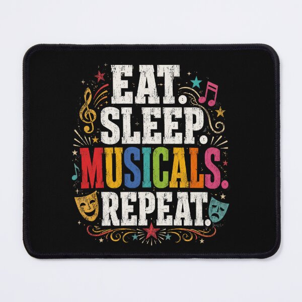 Item preview, Musicals Eat Sleep Repeat Retro Theater Music Fan Art designed and sold by FormalDehyena.