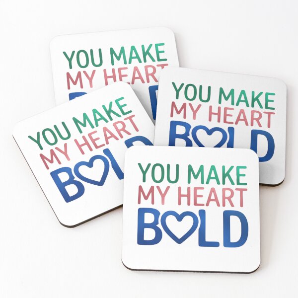 Item preview, You Make My Heart Bold – Colorful Minimalist Typography Design designed and sold by DesignsCreative.