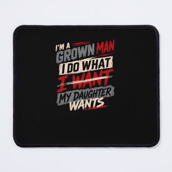 Item preview, Im A Grown Man I Do What My Daughter Wants – Chief Of Family Decisions designed and sold by RetroMini2026.