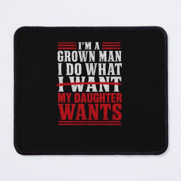 Item preview, Im A Grown Man I Do What My Daughter Wants – Professional Yes Person designed and sold by RetroMini2026.