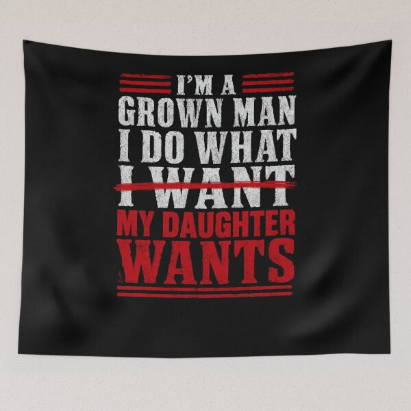 Item preview, Im A Grown Man I Do What My Daughter Wants – Professional Yes Person designed and sold by RetroMini2026.