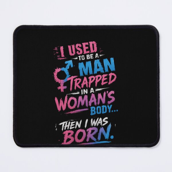 Item preview, I Used to Be a Man Trapped in a Woman's Body Then I Was Born – Retro Comedy Energy Forever designed and sold by RetroMini2026.