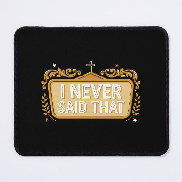 Item preview, I Never Said That Jesus Funny Faith Quote for Christian Humor Lovers designed and sold by Redgiant87x.