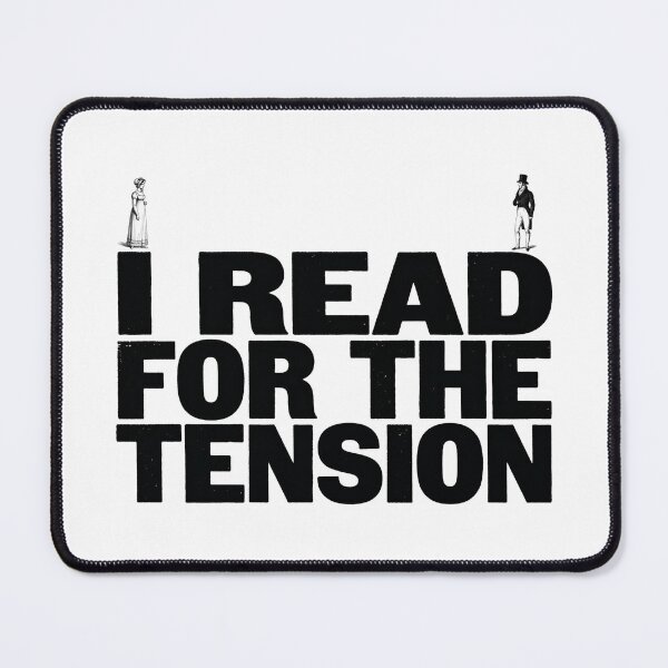 Item preview, I Read For The Tension Jane Austen Pride and Prejudice Romantic Tense designed and sold by Fenay Designs.