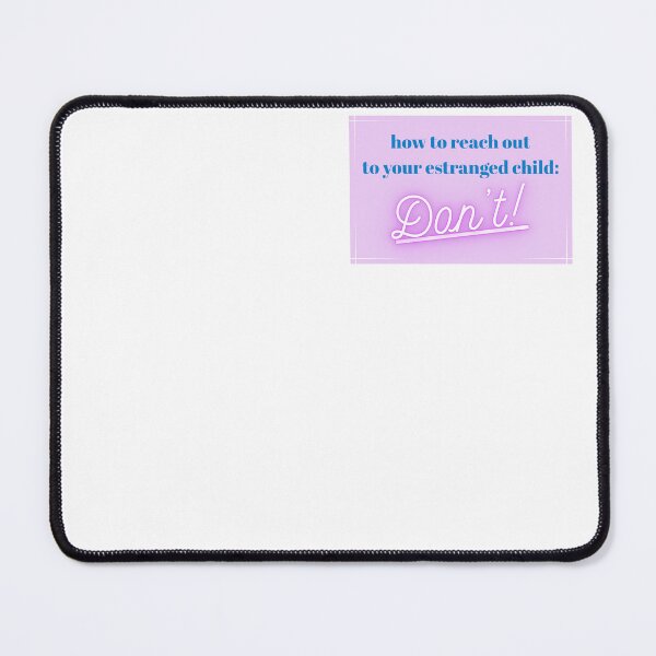Item preview, How to reach out to your estranged child pink designed and sold by MacMosh.