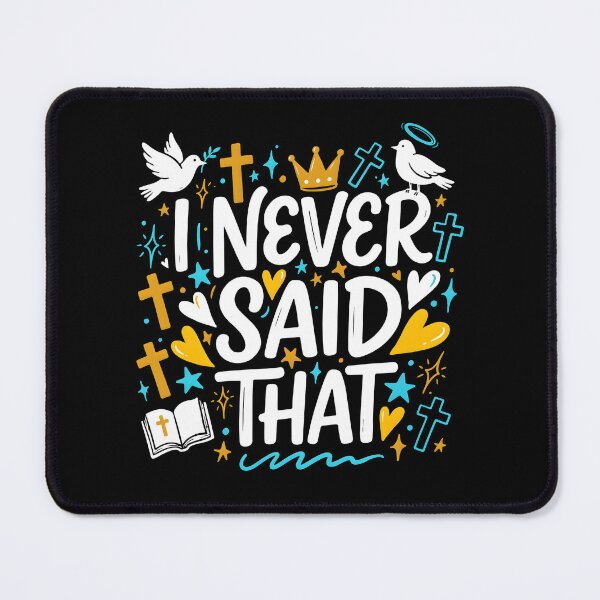 Item preview, I Never Said That Jesus Funny Religious for Faithful Christians designed and sold by Redgiant87x.